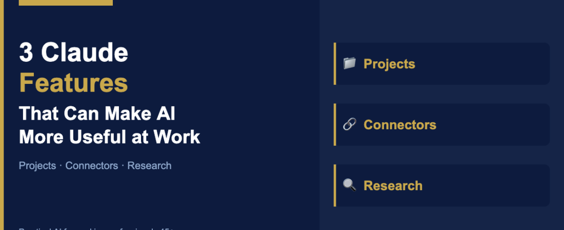 3 Claude Features That Can Make AI More Useful at Work