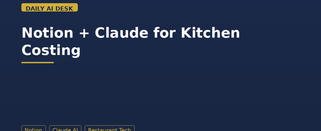 How I Use Notion and Claude to Cost Menu Items — No Spreadsheets, No Server, No Coding